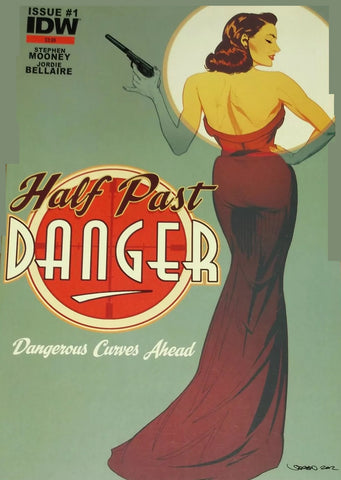 Half Past Danger #1 - IDW - 2013