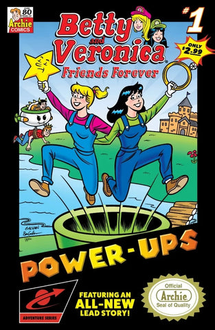 Betty and Veronica: Friends Forever - Power-Ups - Archie Comics - 2022