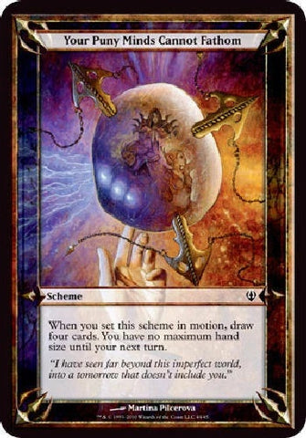 "Your Puny Minds Cannot Fathom" - Magic The Gathering- Over-Sized - Archenemy