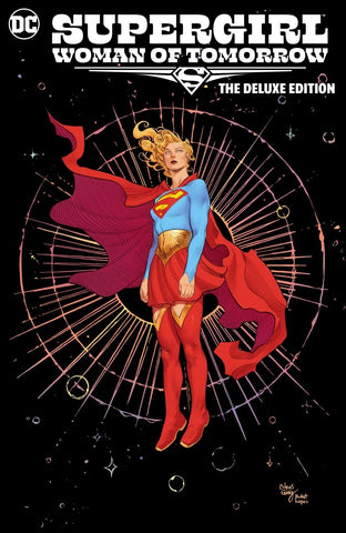 Supergirl: Woman Of Tomorrow: The Deluxe Edition HB - DC Comics - 2025