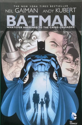 Batman: Whatever Happened To The Caped Crusader? - DC - 2010