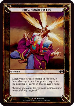 "Know Naught But Fire" - Magic The Gathering Card - Over-Sized - Archenemy