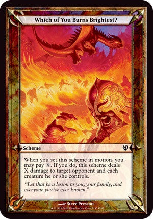 "Which Of You Burns Brightest?" - Magic The Gathering - Over-Sized - Archenemy