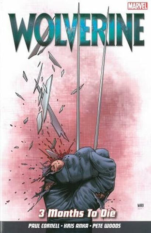 Wolverine: 3 Months To Die TPB - Marvel - 2014