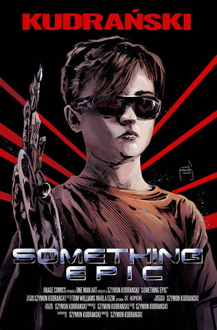 Something Epic #1 - Image Comics - 2023 - Kudranski Cover 2nd Print