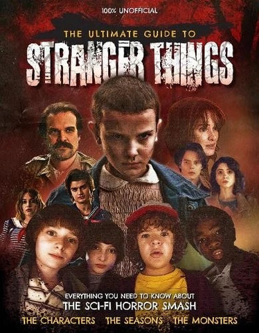 The Ultimate Guide To Stranger Things - Hardback Book