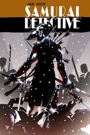 Sam Noir: Samurai Detective #3 - Image Comics - 2006