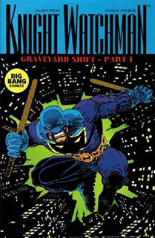 Knight Watchman: Graveyard Shift Part 1 - Caliber Press - 1994