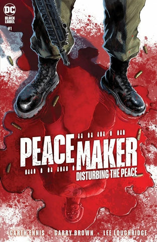 Peacemaker: Disturbing The Peace #1 - DC Comics / Black Label - 2022
