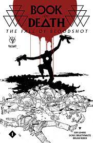 Book Of Death: The Fall Of Bloodshot #1 - Valiant Comics - 2015