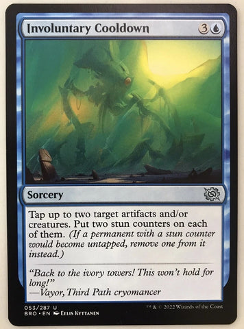 "Involuntary Cooldown" - Magic The Gathering Card - The Brothers War