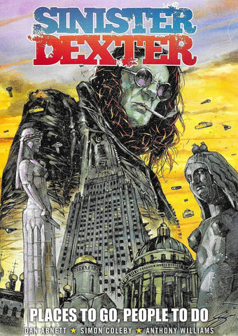 "Sinister Dexter: Places To Go, People To Do" - Rebellion - 2016 - 2000AD