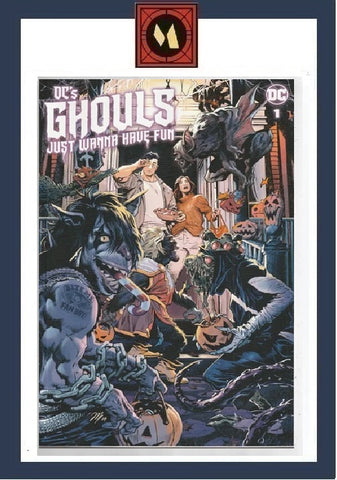 DC'S Ghouls Just Wanna Have Fun #1 - DC Comics - 2023