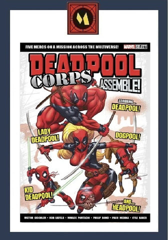 Deadpool Corps Assemble - Marvel Select/ Panini - 2024