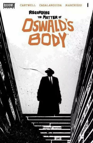 Regarding The Matter of Oswald's Body #1 - Boom! - 2021