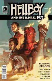 Hellboy and the B.P.R.D. 1955: Burning Season - Dark Horse - 2018