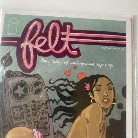 Felt : True Tales of Underground Hip Hop - Image Comics - 2005 - Rare