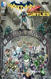 Batman/Teenage Mutant Ninja Turtles 1 #5 - DC / IDW - 2016