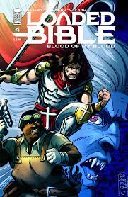 Loaded Bible: Blood of my Blood #4 - Image Comics - 2022 - Cover C