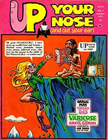 Up Your Nose (And Out Your Ear) Magazine #1 - Klevart Enterprises - 1972