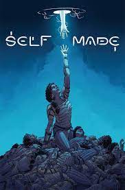 Self Made #1 - Image Comics - 2018