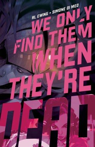 We Only Find Them When They're Dead #2 -  Boom Studios - 2020