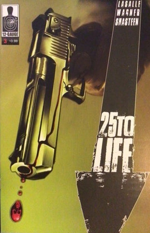 25 To Life #3 - 12 Gauge Comics - 2010