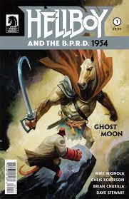 Hellboy and the B.P.R.D. 1954: Ghost Moon #1 - Dark Horse - 2017