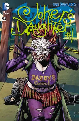 Batman: The Dark Knight: The Joker's Daughter Vol 2 #23.4