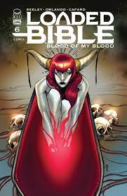 Loaded Bible: Blood of my Blood #6 - Image Comics - 2022 - Cover B Cafaro