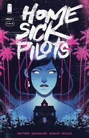 Home Sick Pilots #1 - Image Comics - 2021 - Cover A